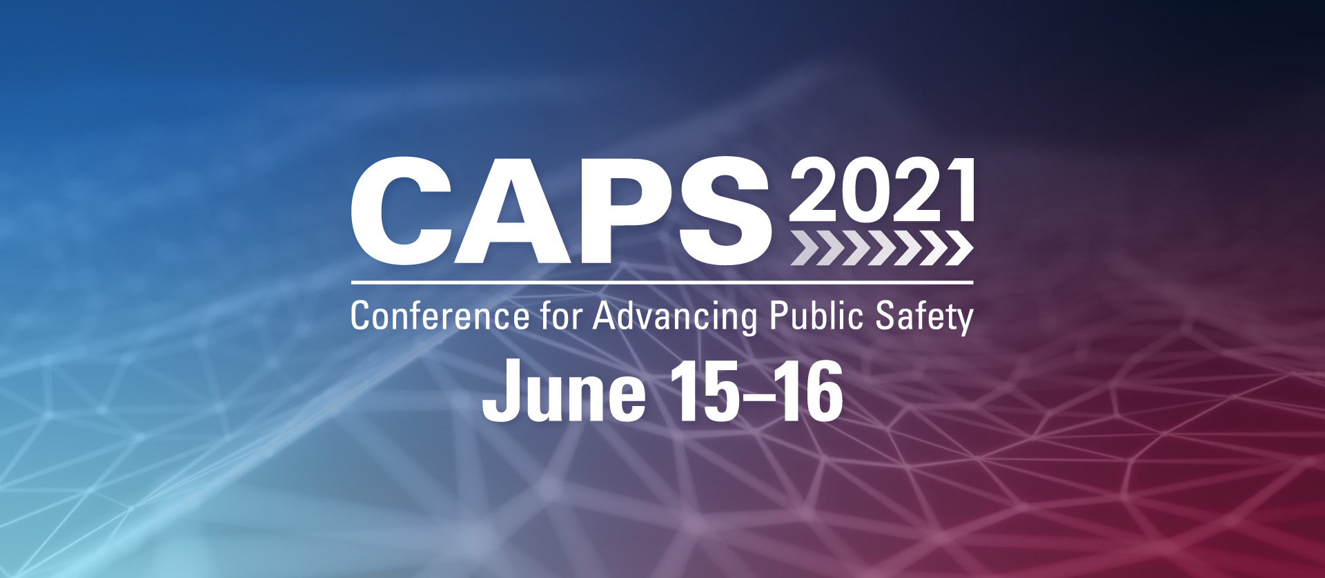 Conference for Advancing Public Safety Mission Critical Partners
